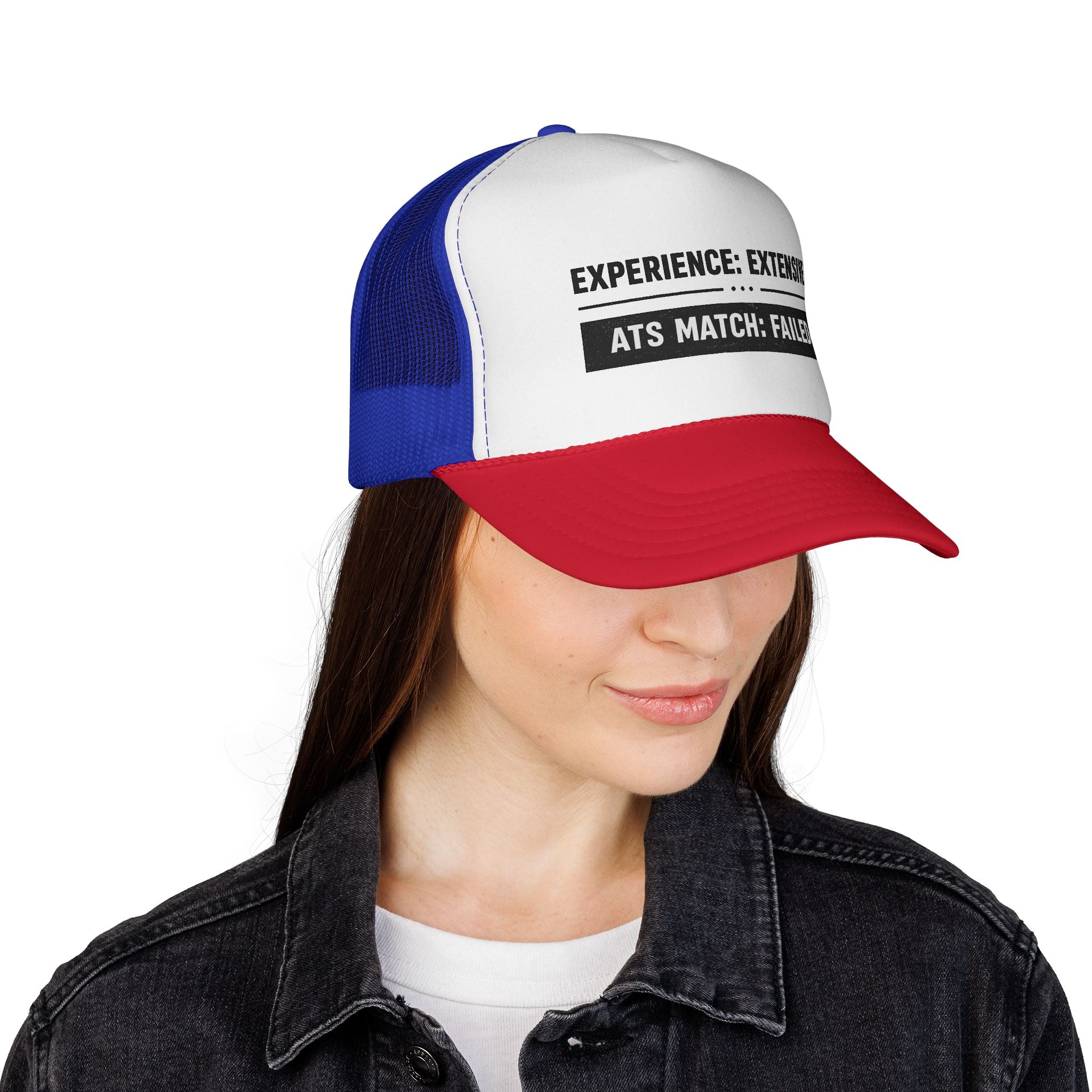 ATS Match:Failed Trucker Hat