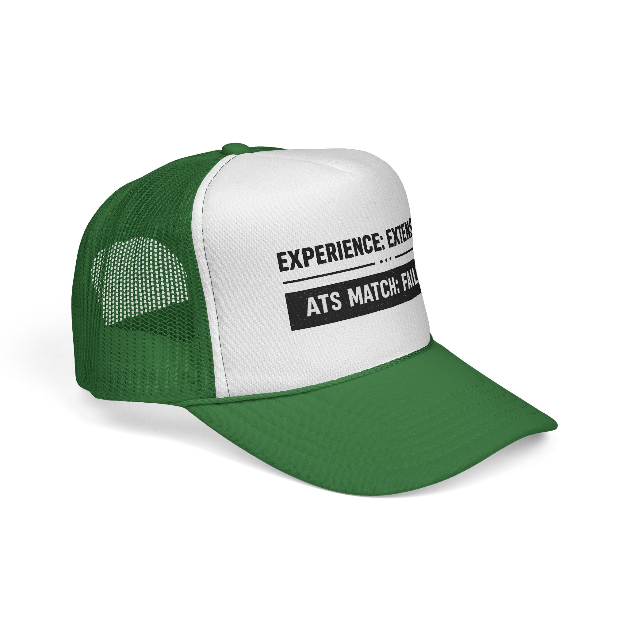 ATS Match:Failed Trucker Hat