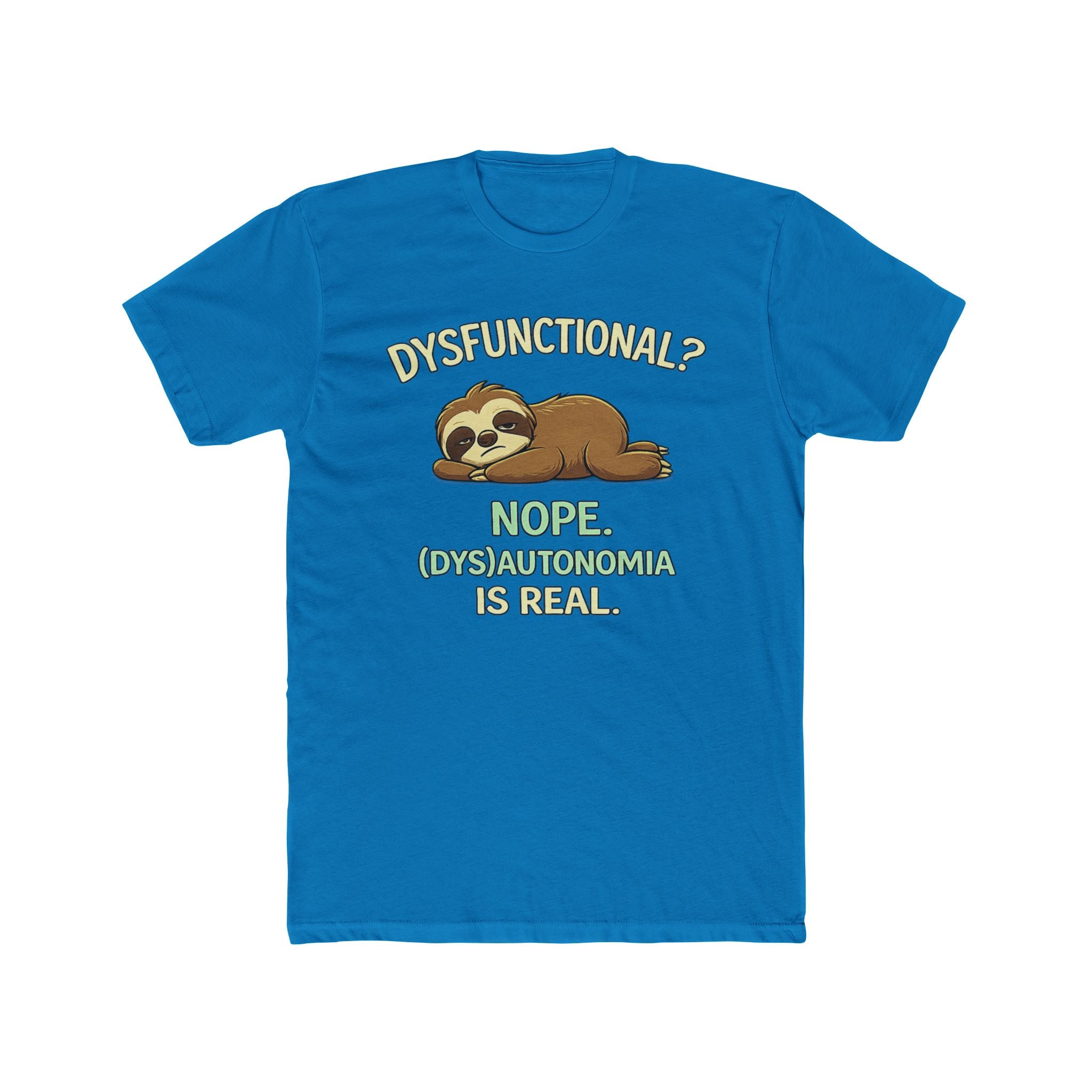 Dysfunctional? Nope. T-Shirt