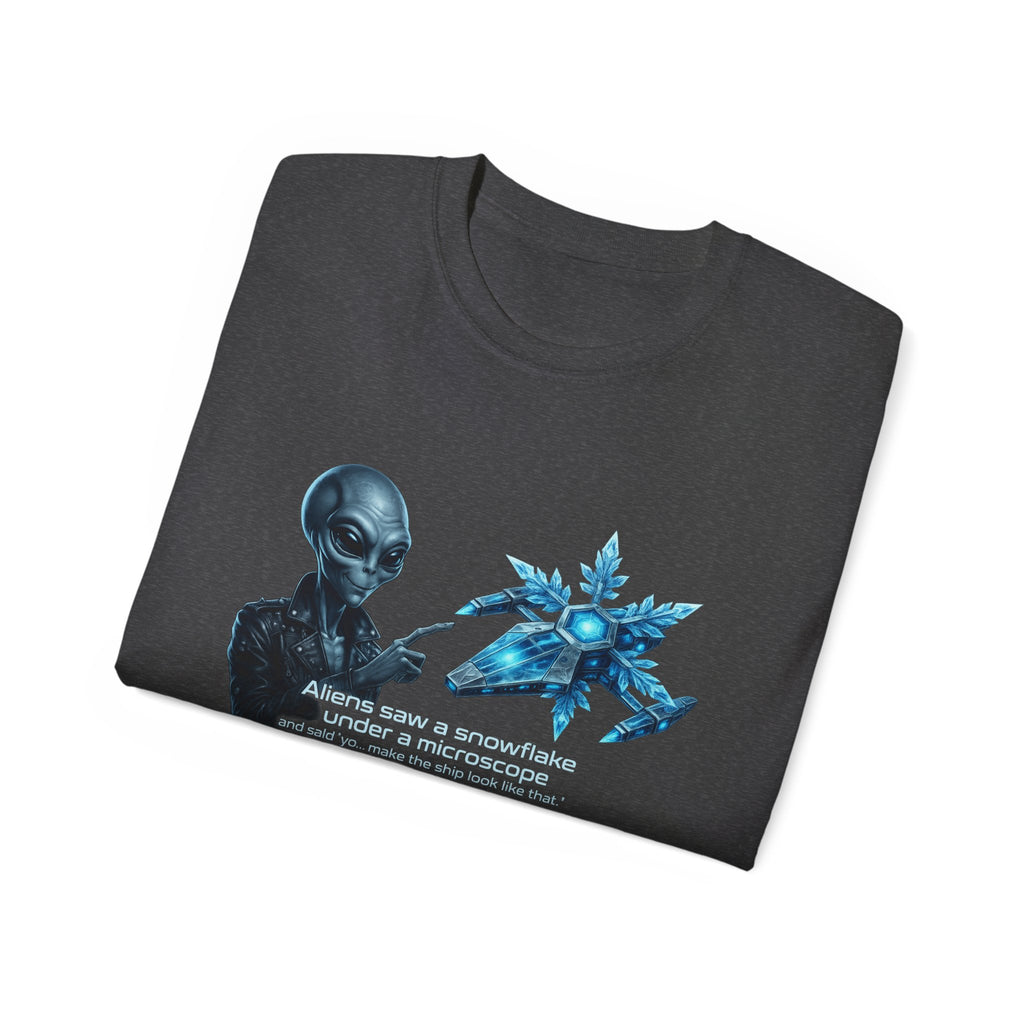 Alien & Snowflake Graphic Tee — "Aliens saw a snowflake under a microscope" Funny Sci‑Fi Shirt