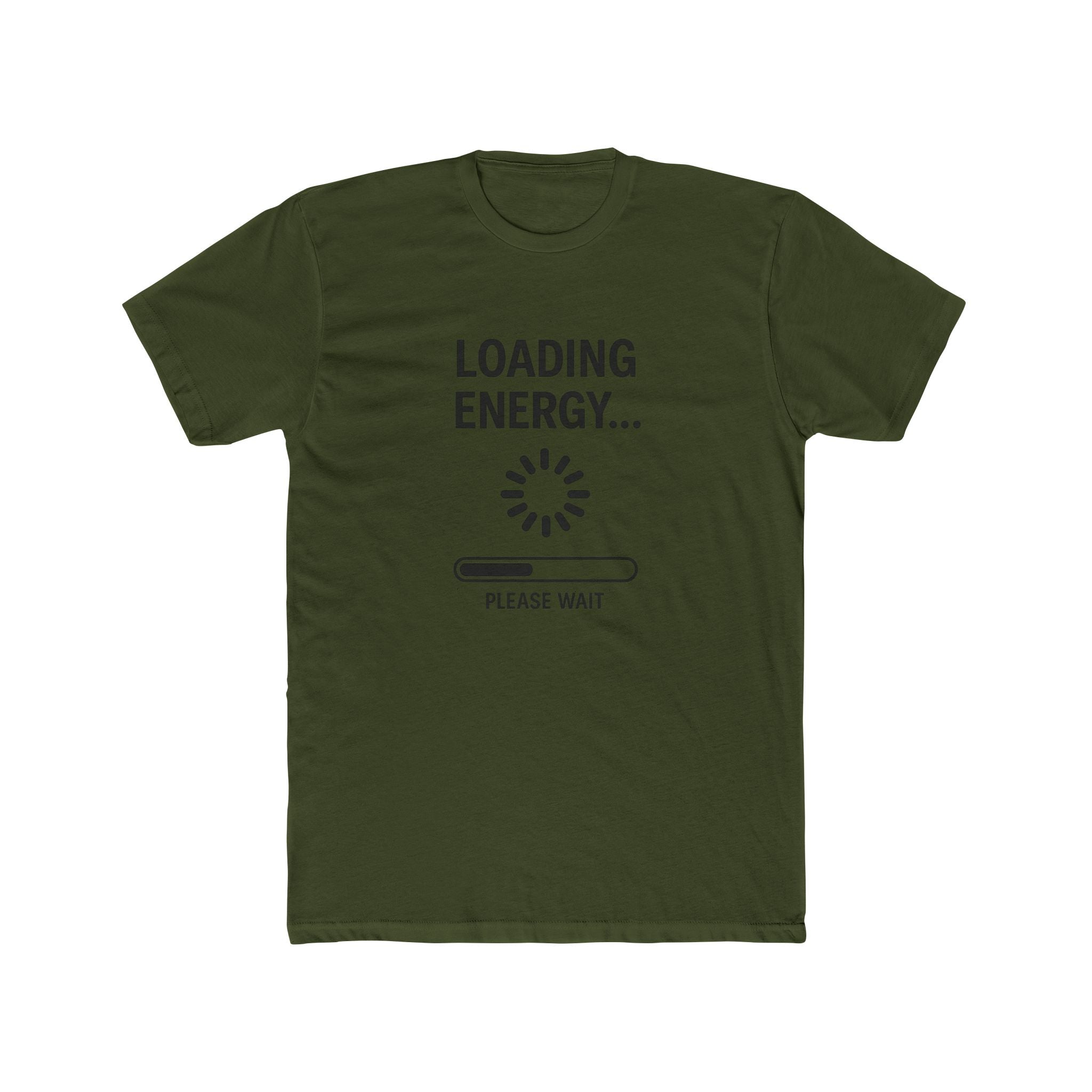 Loading Energy T‑Shirt — "Loading Energy... Please Wait" Graphic Tee