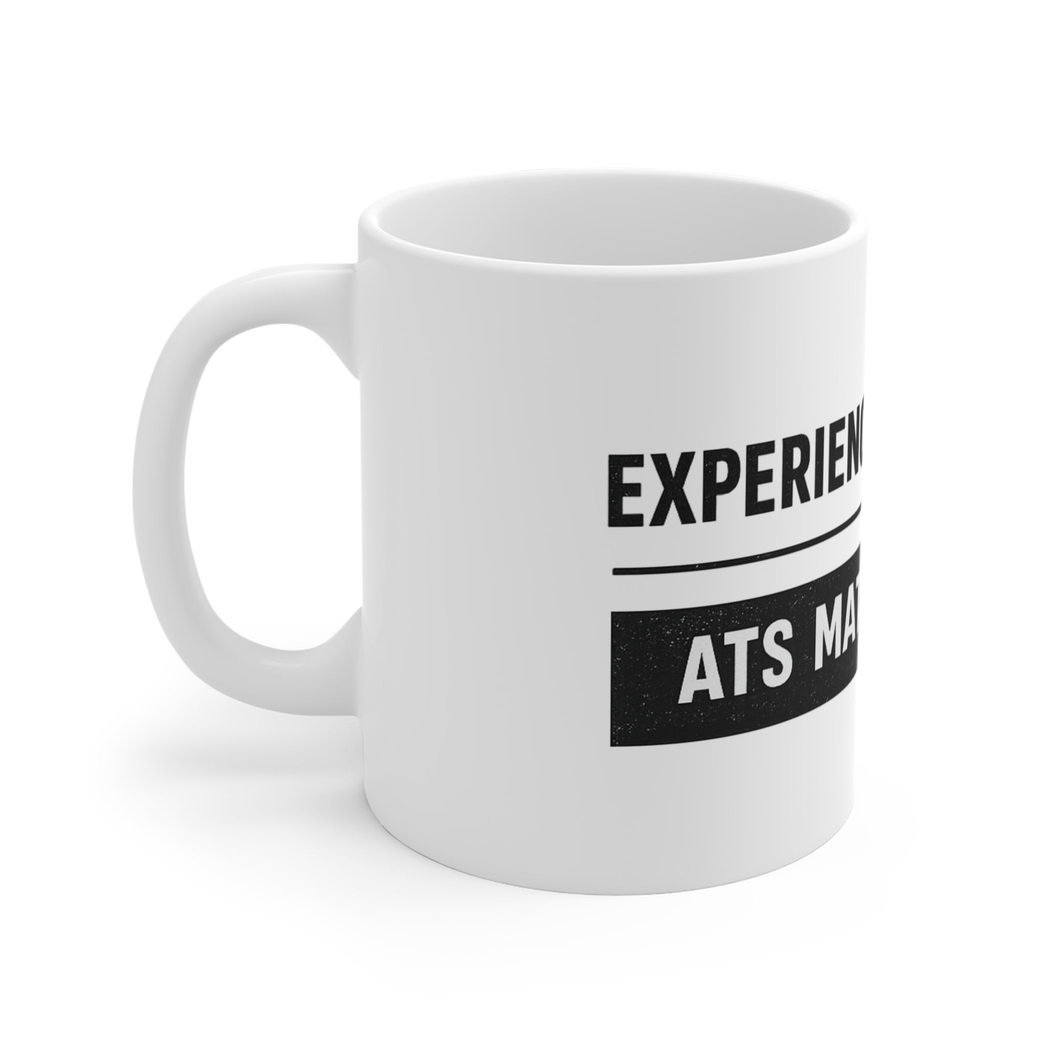 ATS Match:Failed White Coffee Mug