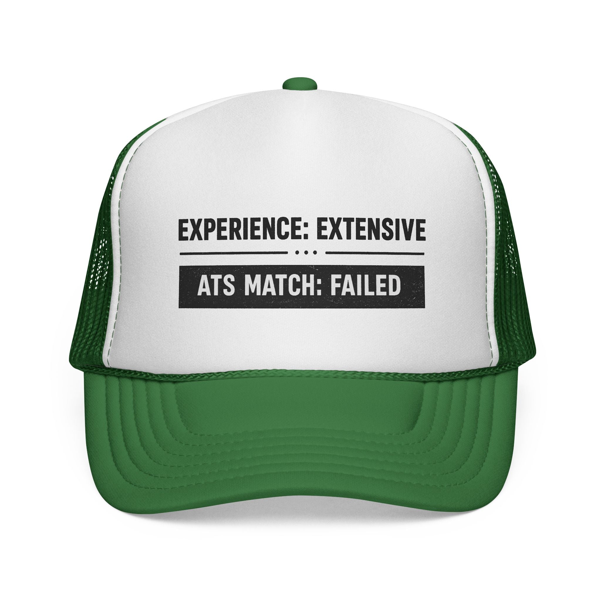 ATS Match:Failed Trucker Hat