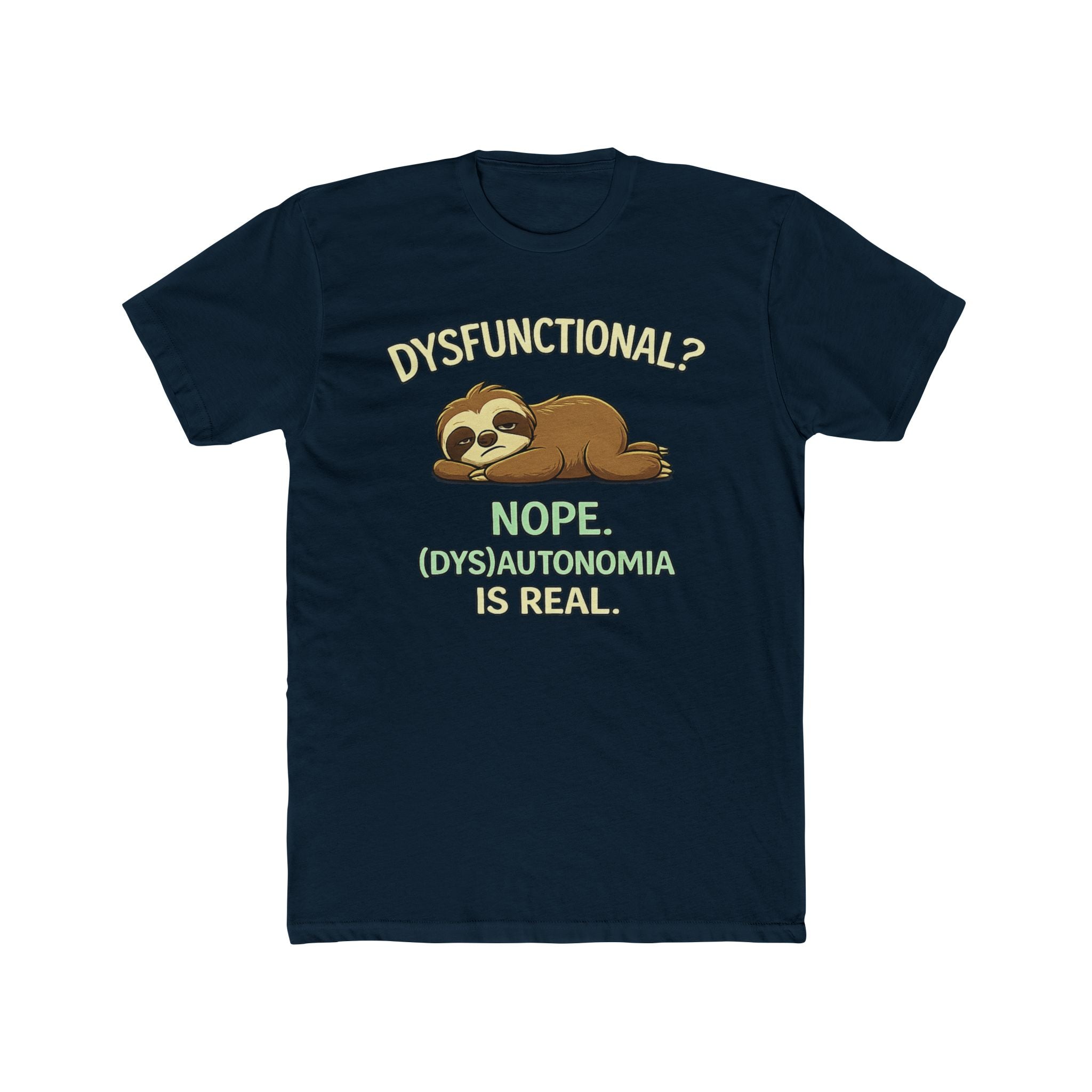Dysfunctional? Nope. T-Shirt