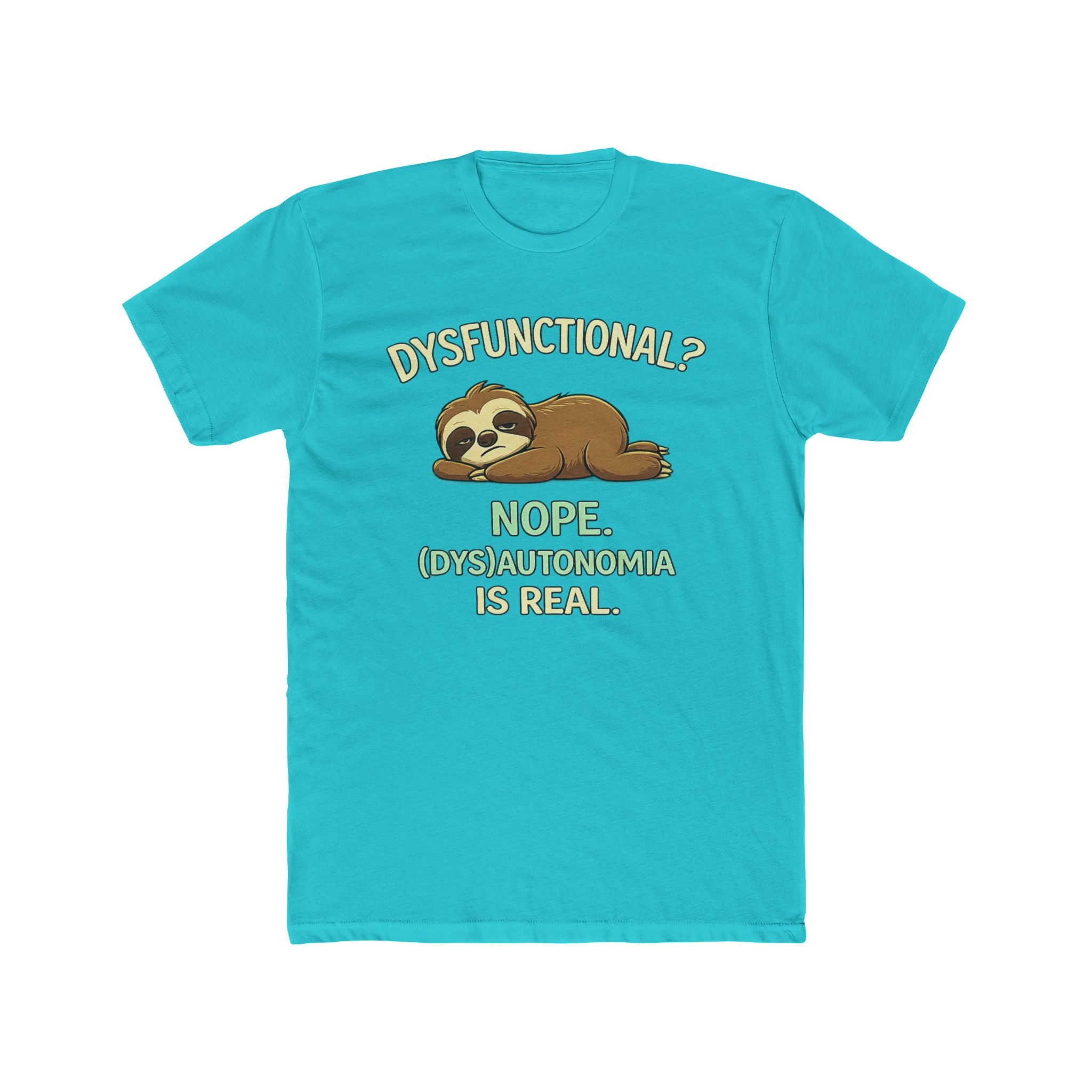 Dysfunctional? Nope. T-Shirt
