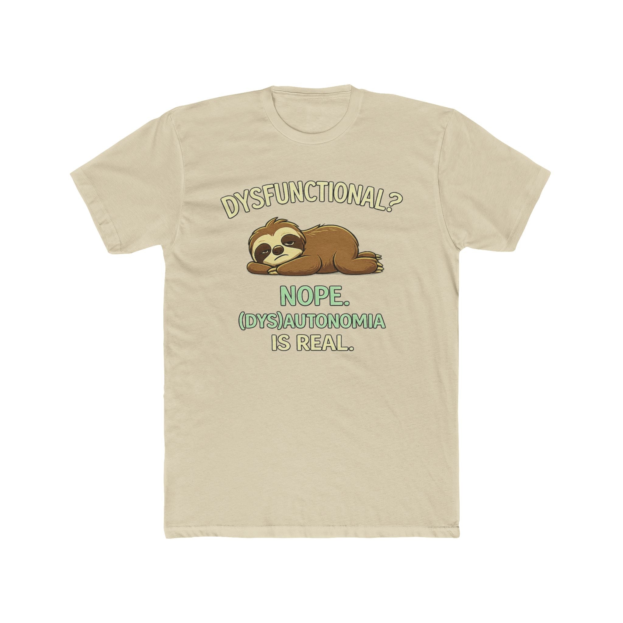 Dysfunctional? Nope. T-Shirt