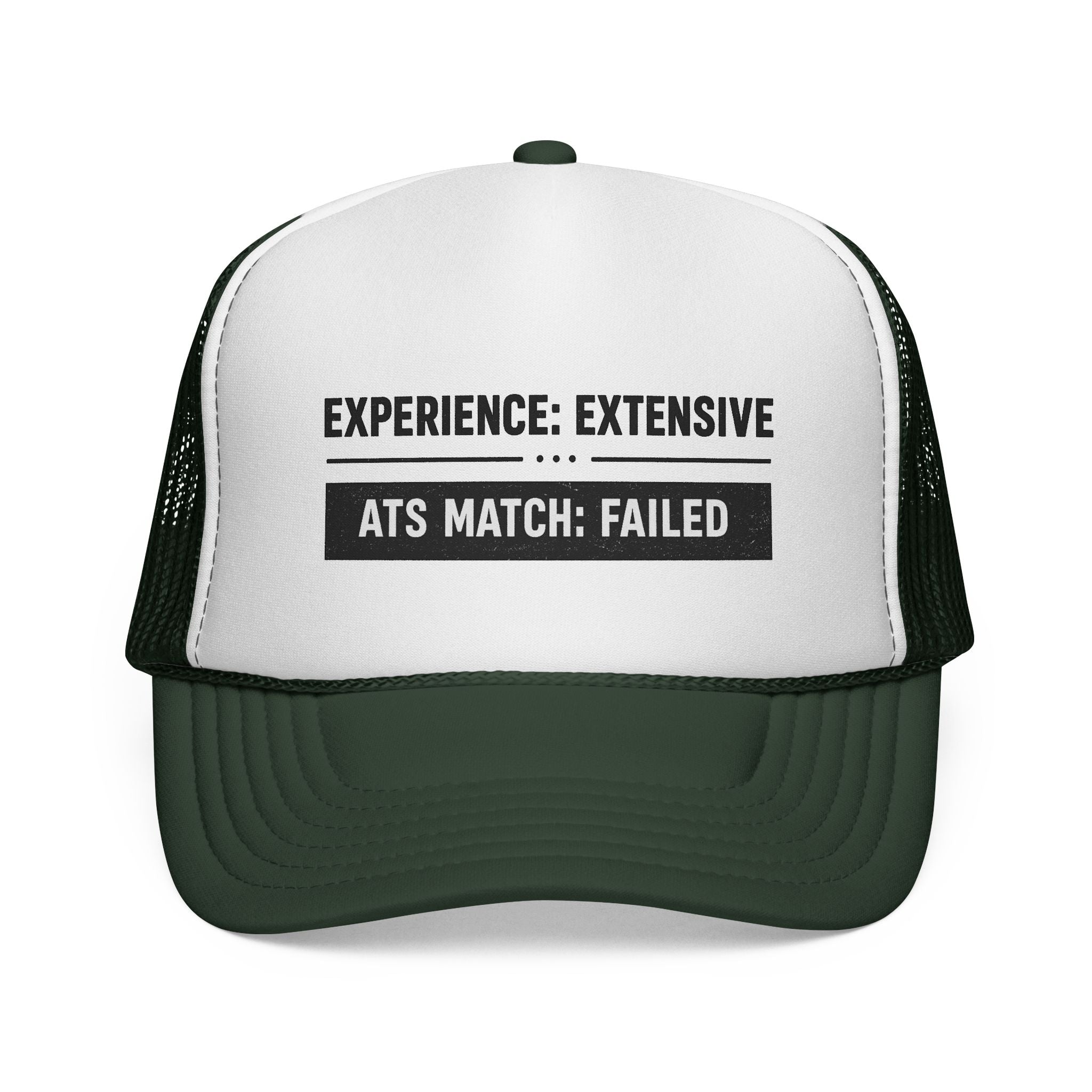 ATS Match:Failed Trucker Hat