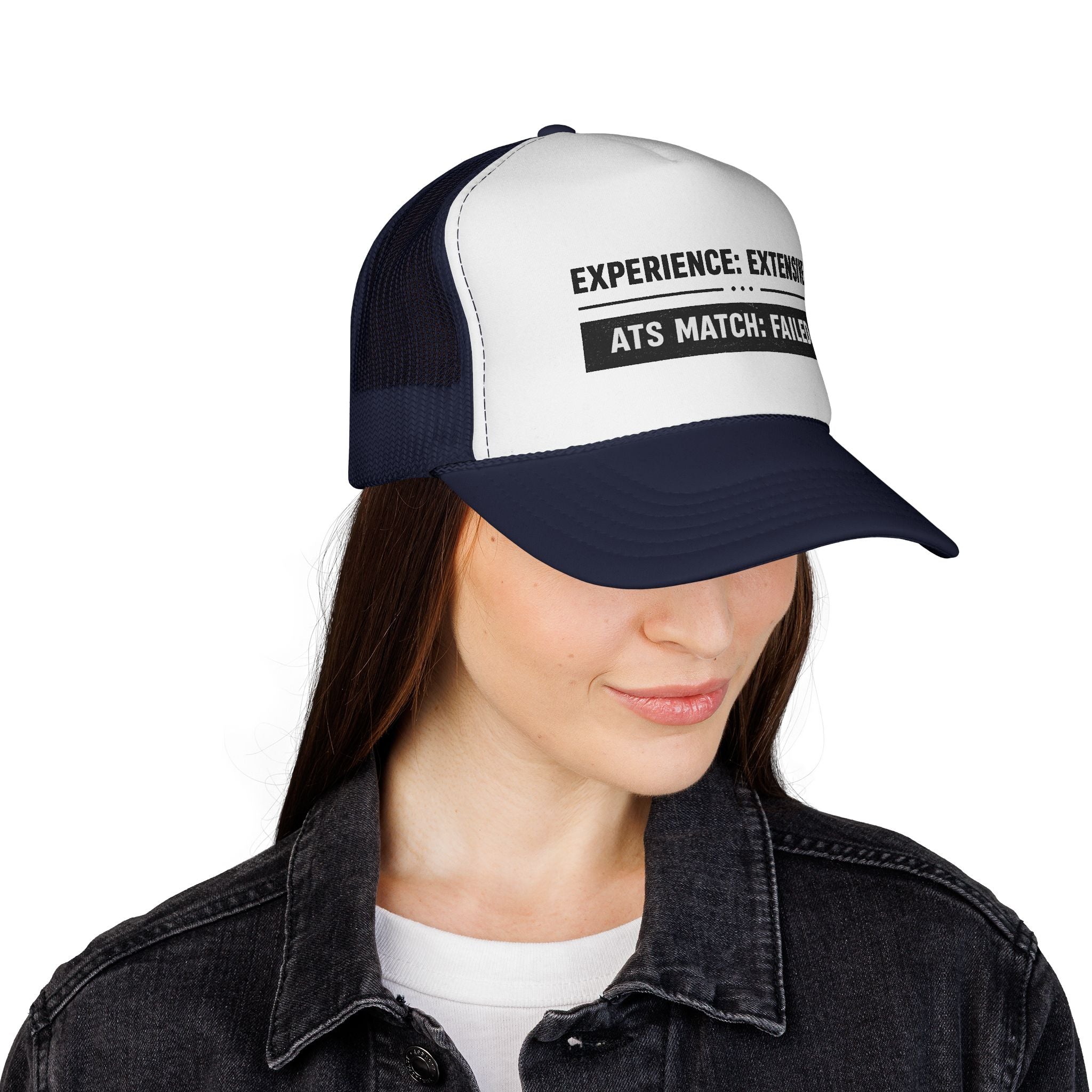 ATS Match:Failed Trucker Hat