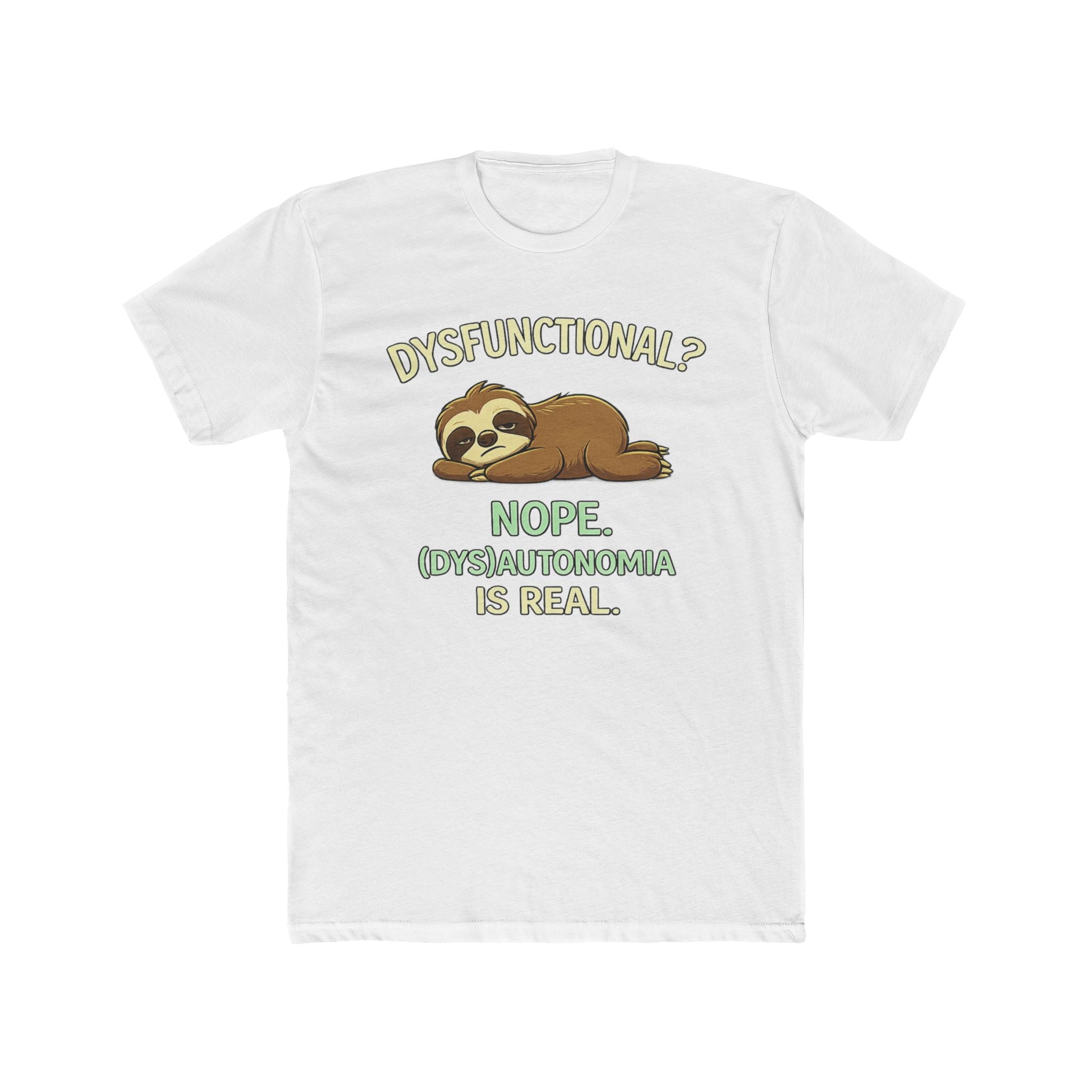 Dysfunctional? Nope. T-Shirt