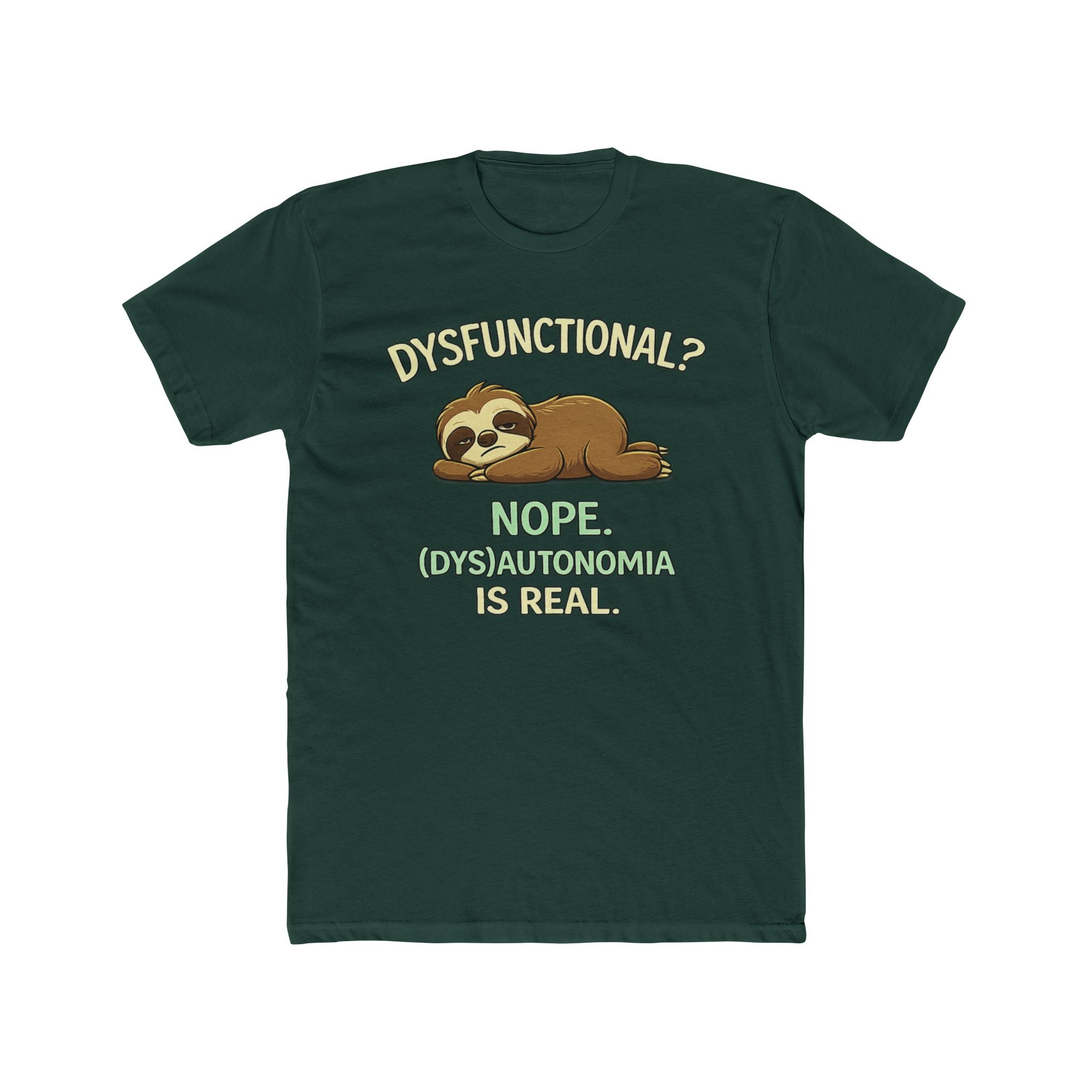Dysfunctional? Nope. T-Shirt