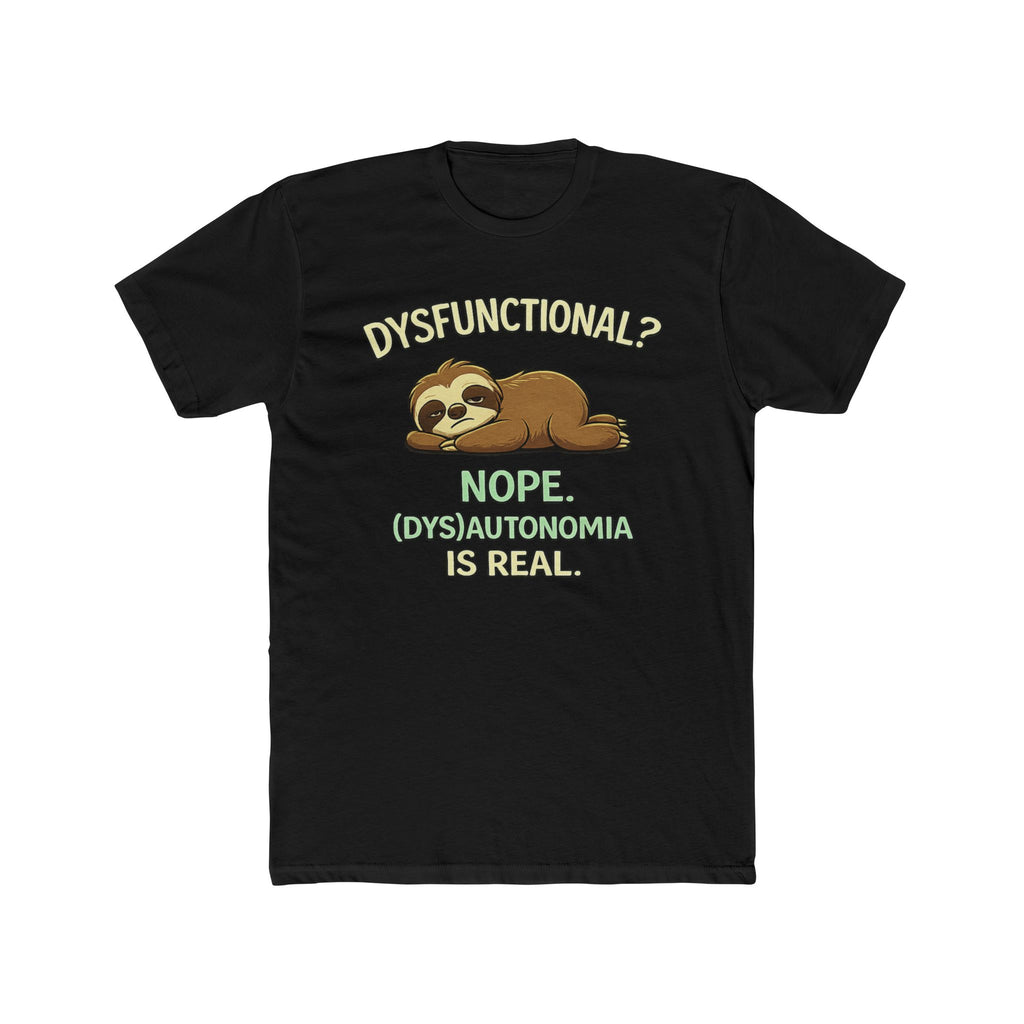 Dysfunctional? Nope. T-Shirt