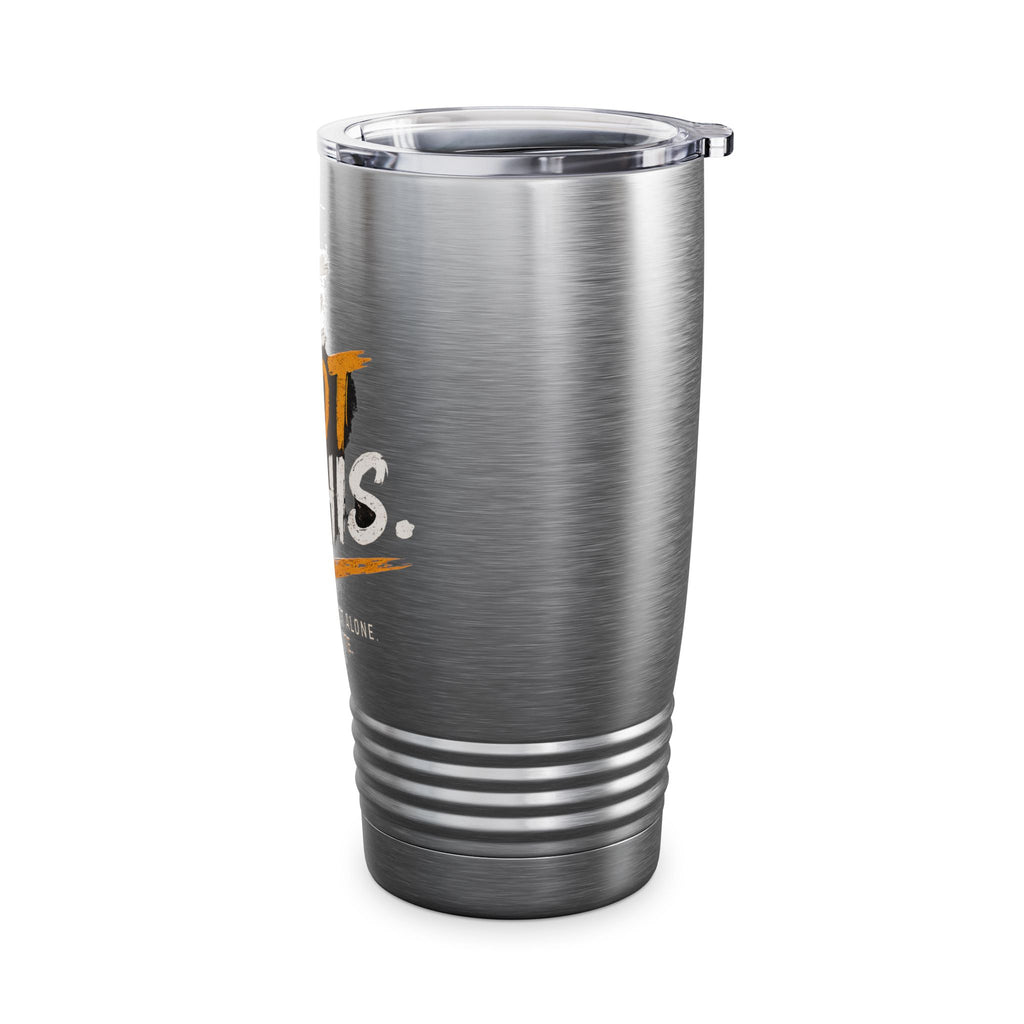 We Got This 20oz Tumbler — Motivational Stainless Steel Travel Cup