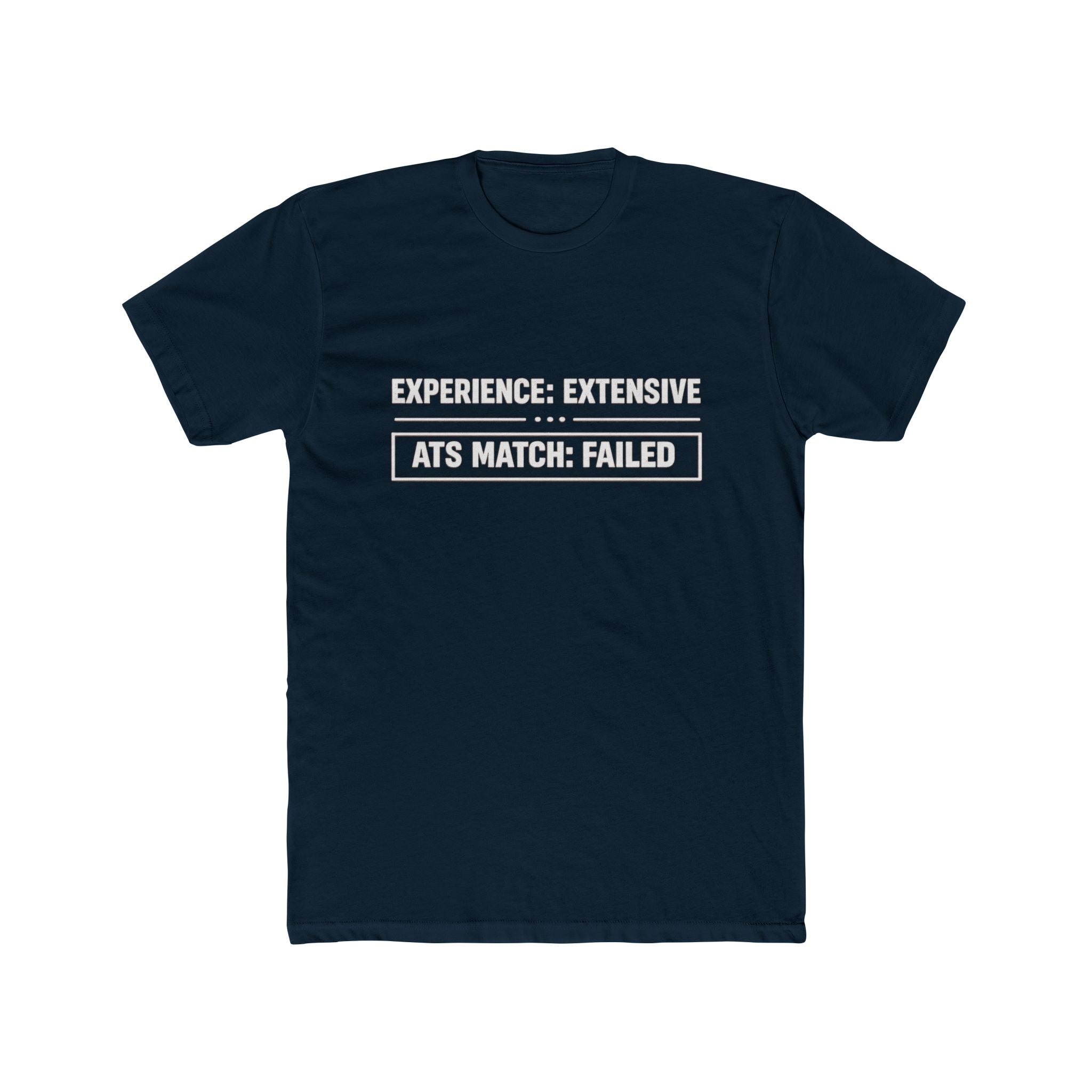 ATS Match: Failed T-Shirt