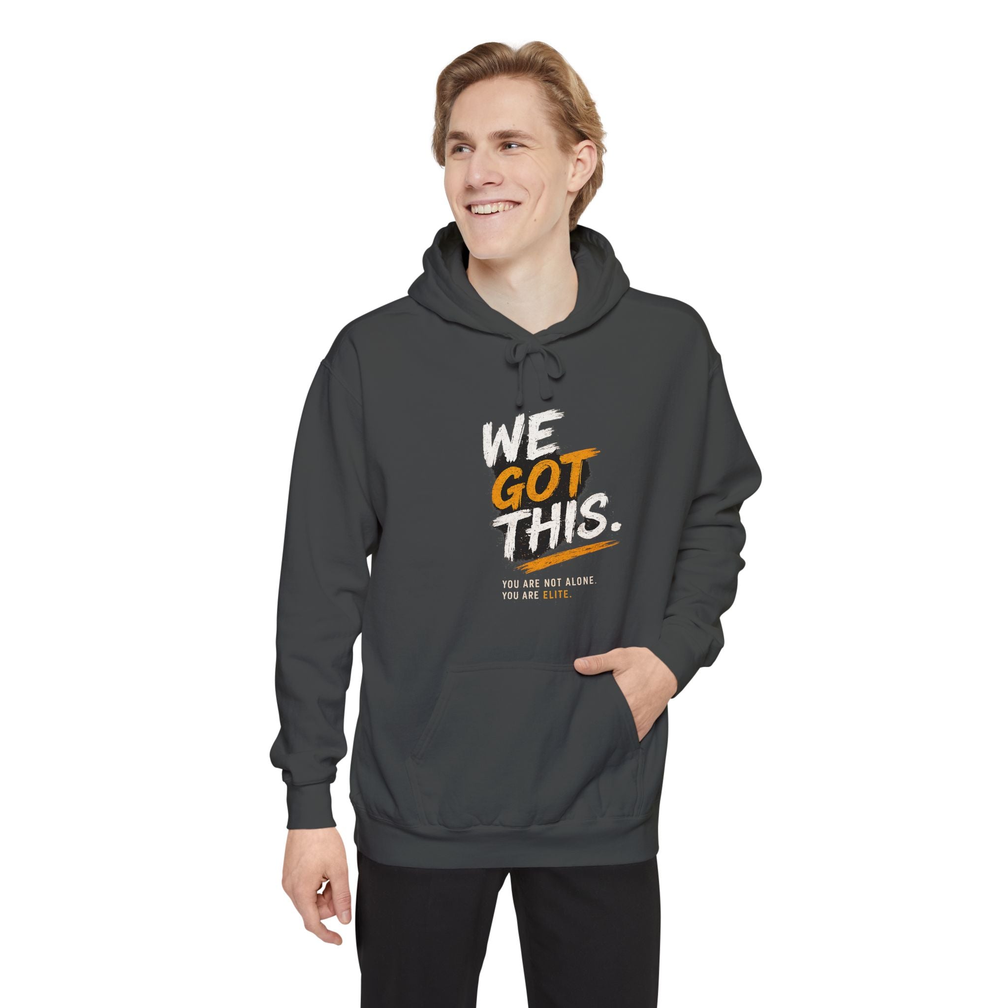 We Got This Garment-Dyed Hoodie