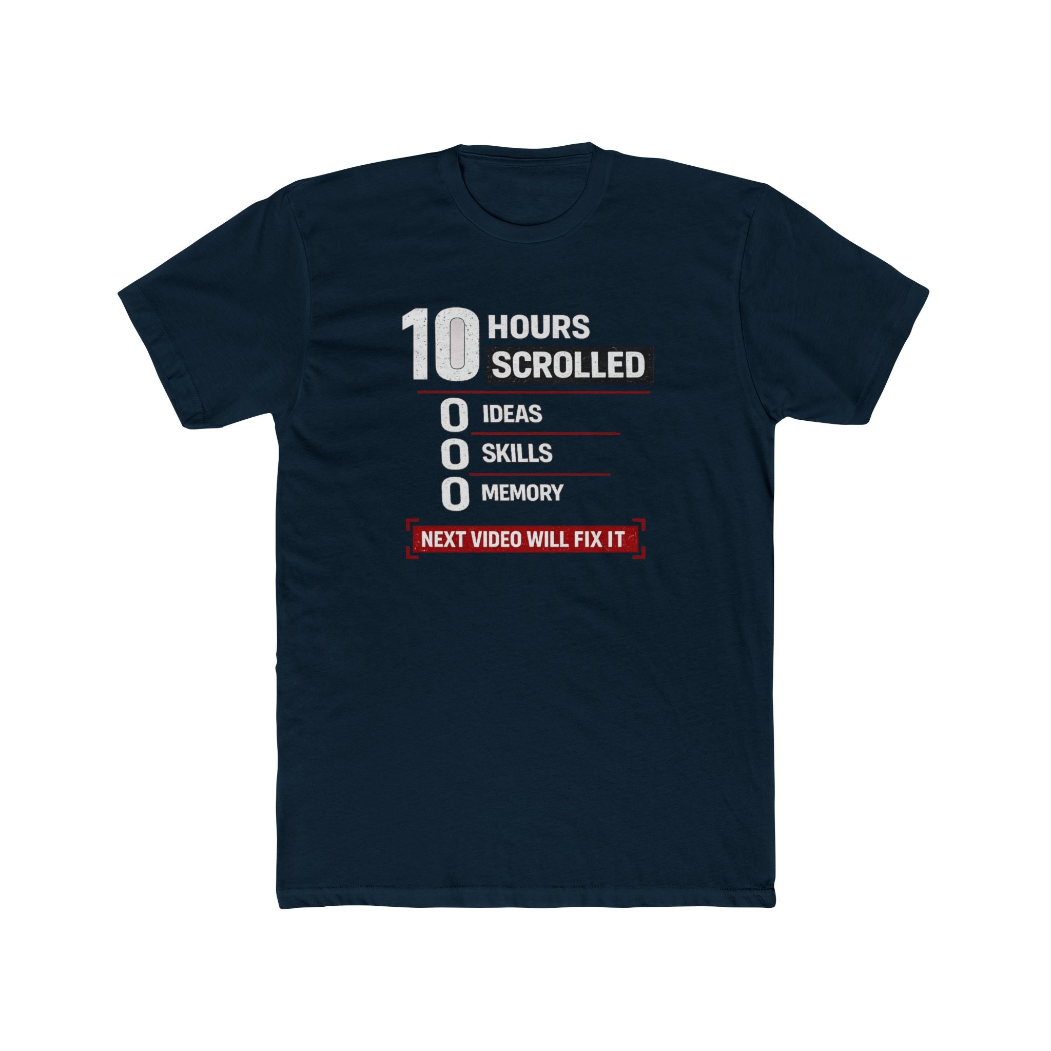 10 Hours Scrolled T-Shirt