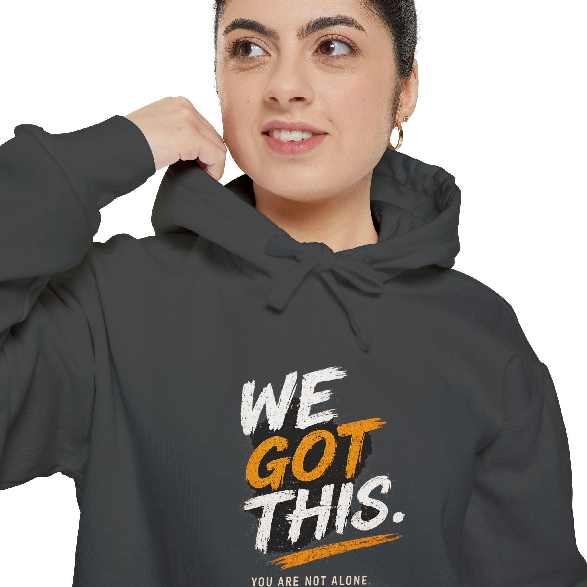 We Got This Garment-Dyed Hoodie