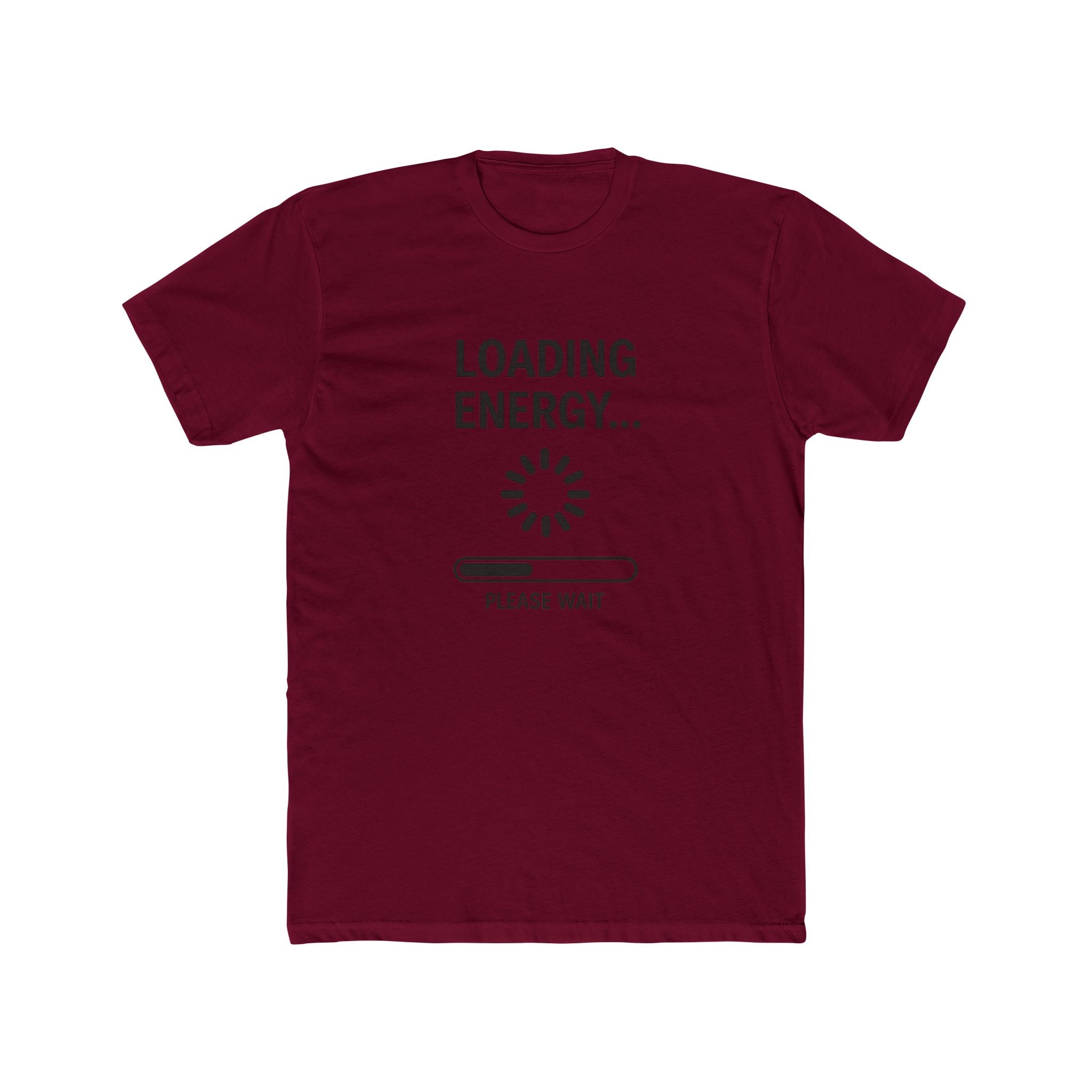 Loading Energy T‑Shirt — "Loading Energy... Please Wait" Graphic Tee