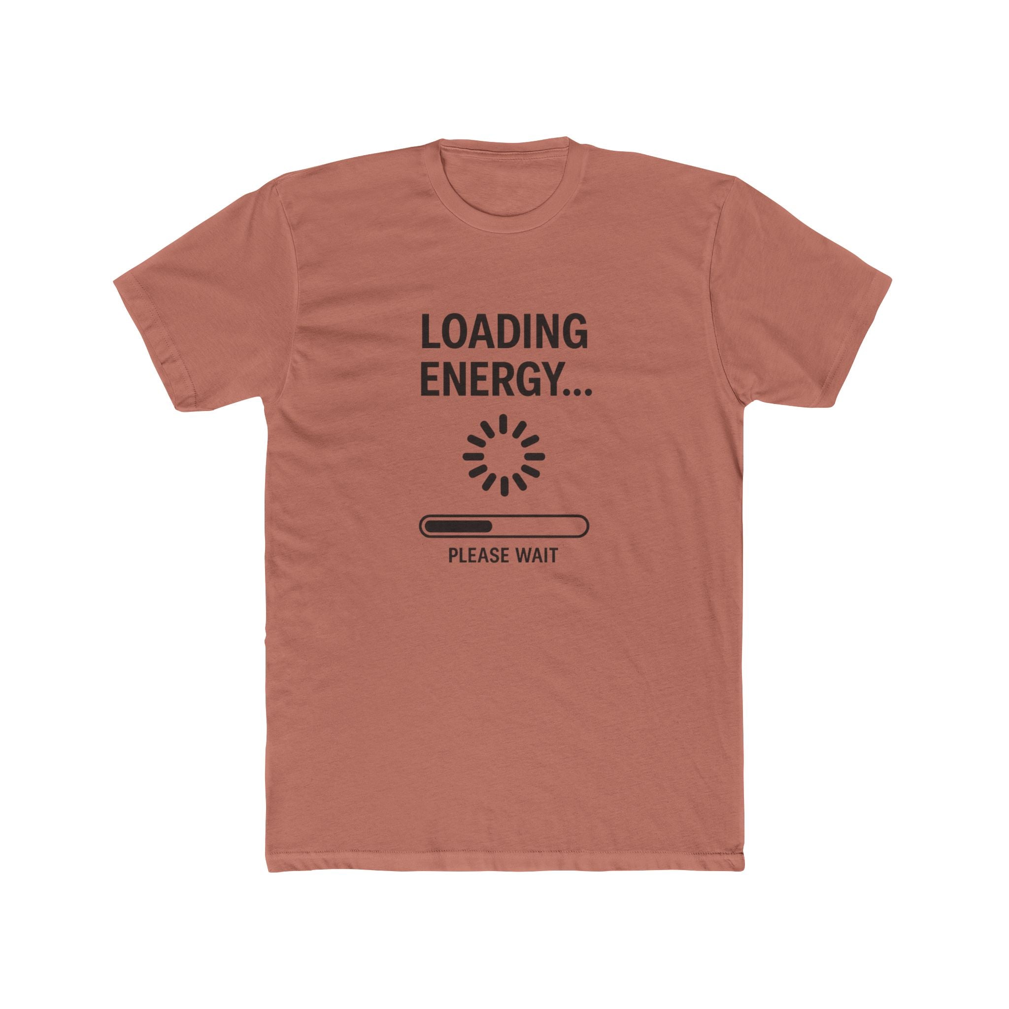 Loading Energy T‑Shirt — "Loading Energy... Please Wait" Graphic Tee
