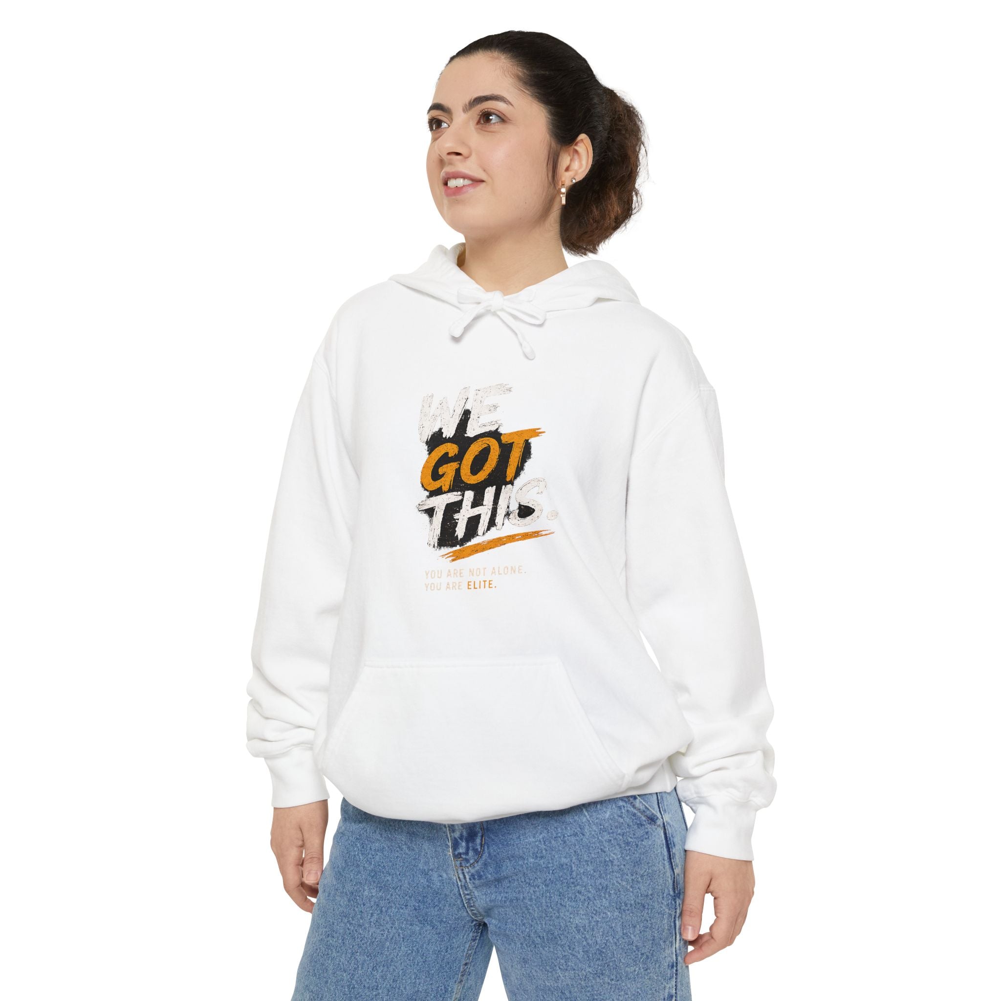 We Got This Garment-Dyed Hoodie