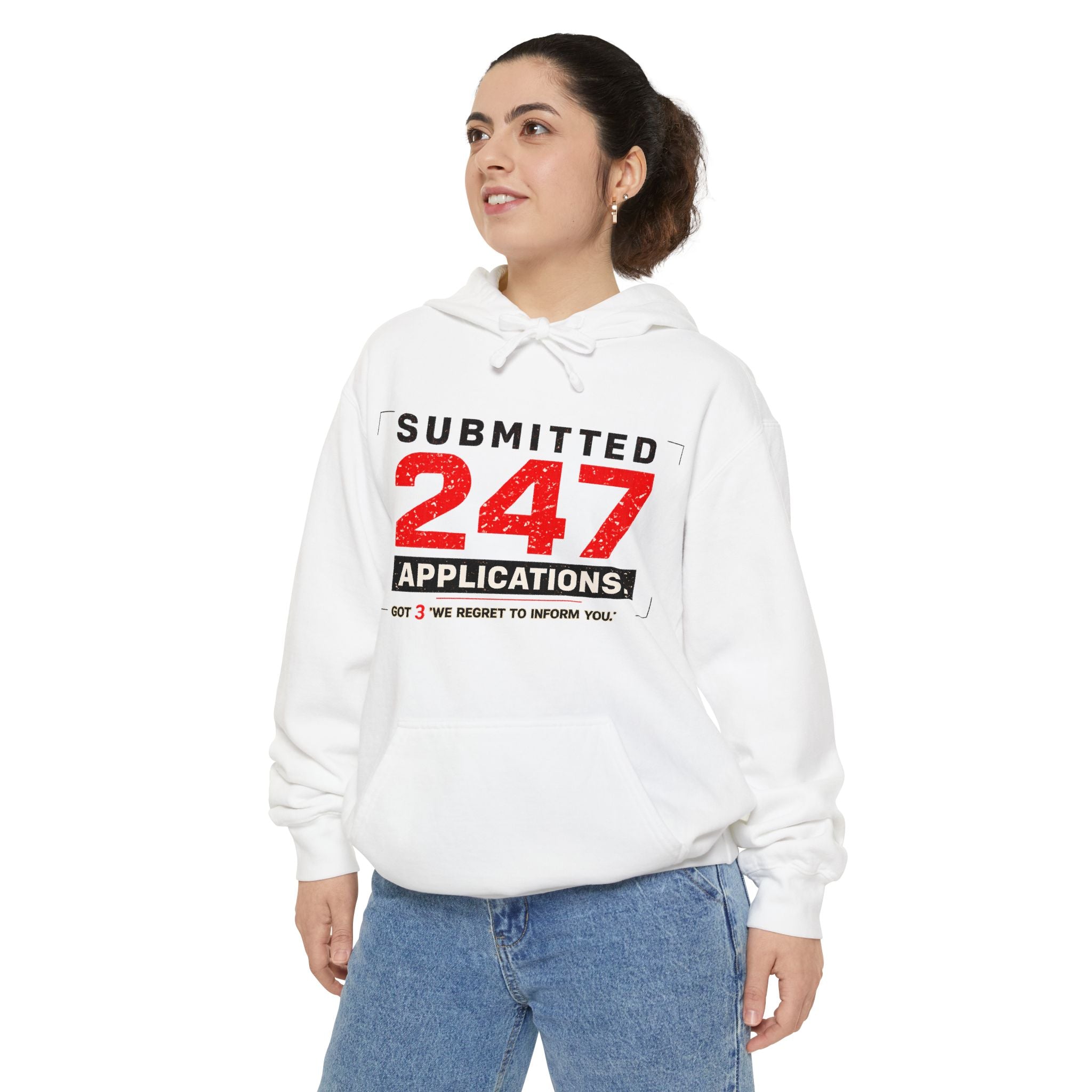 Submitted 247 Applications Humorous Job Seeker Garment-Dyed Hoodie