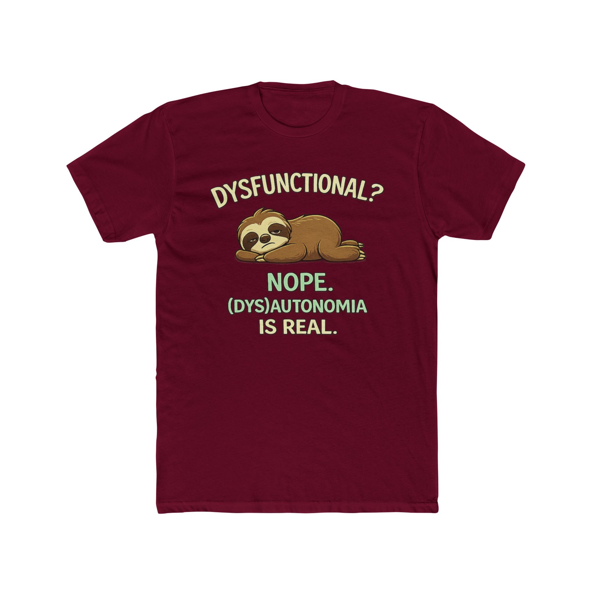 Dysfunctional? Nope. T-Shirt