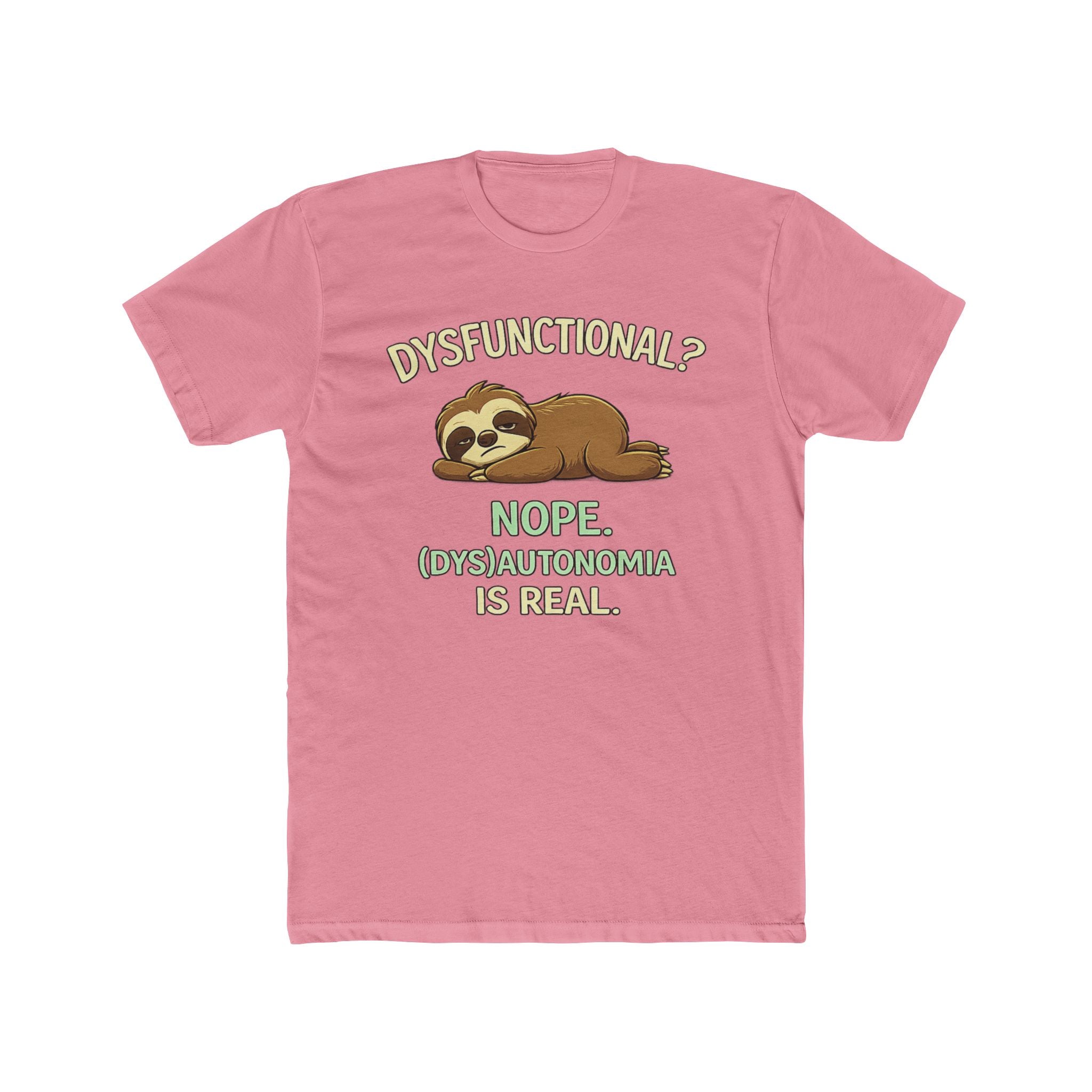 Dysfunctional? Nope. T-Shirt