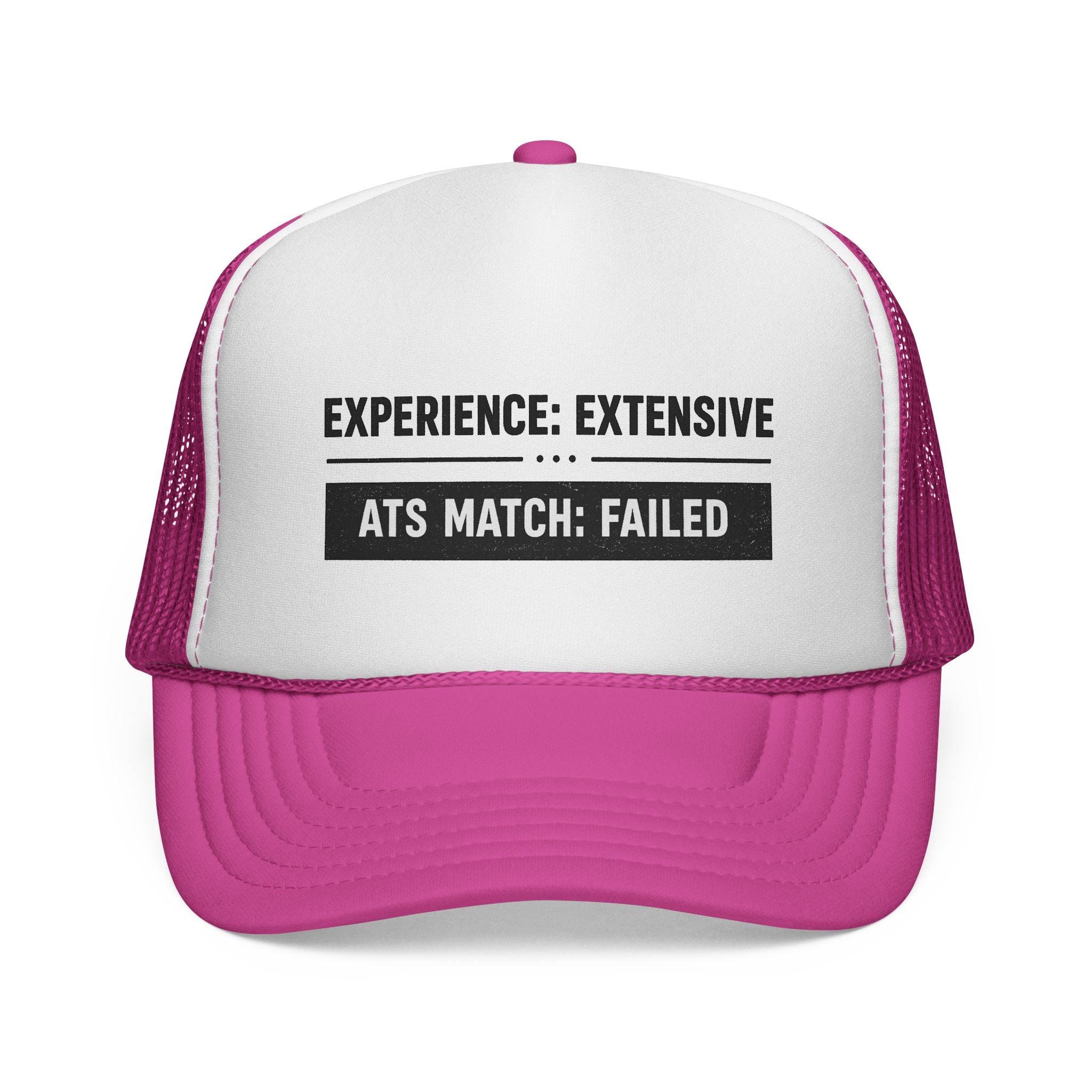 ATS Match:Failed Trucker Hat