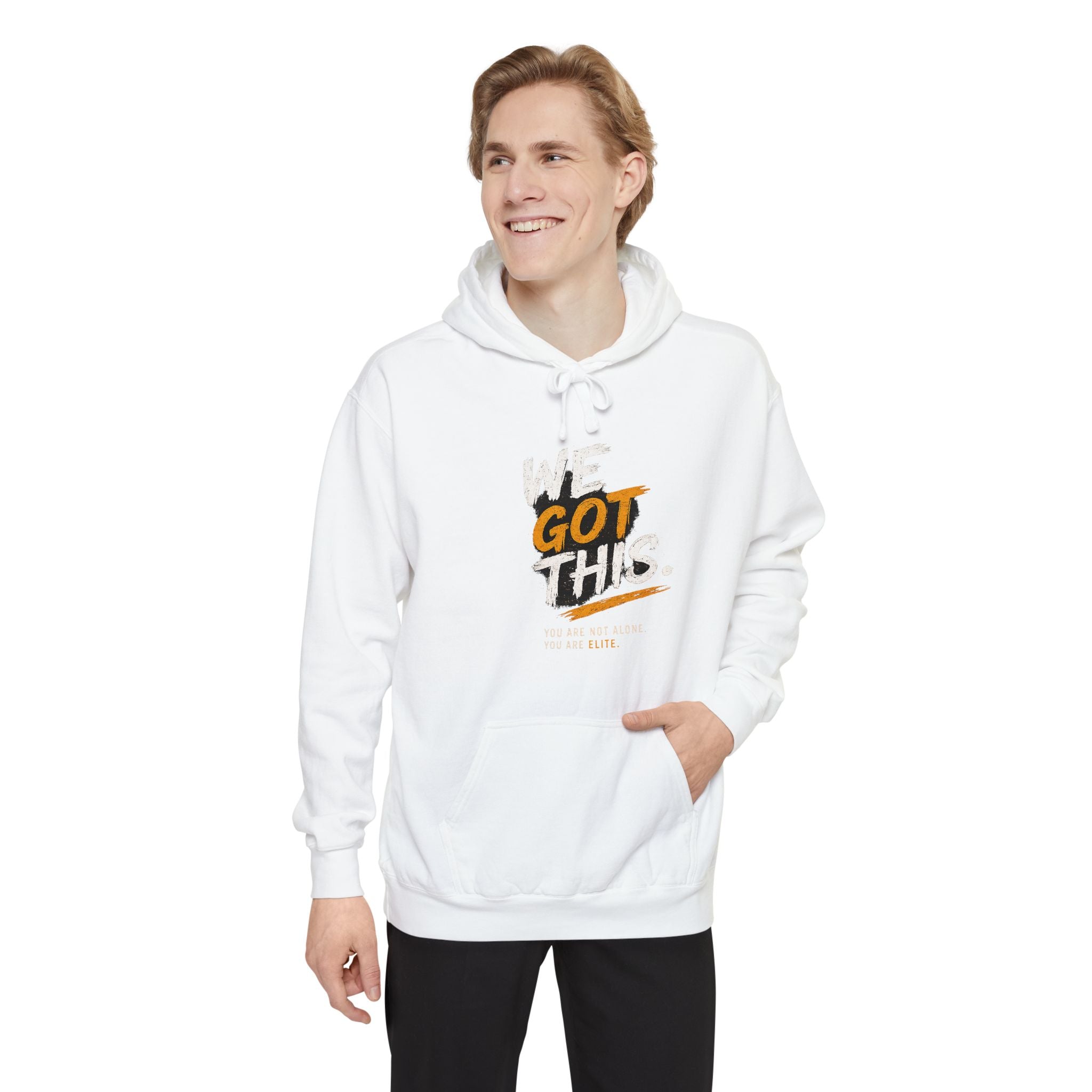 We Got This Garment-Dyed Hoodie