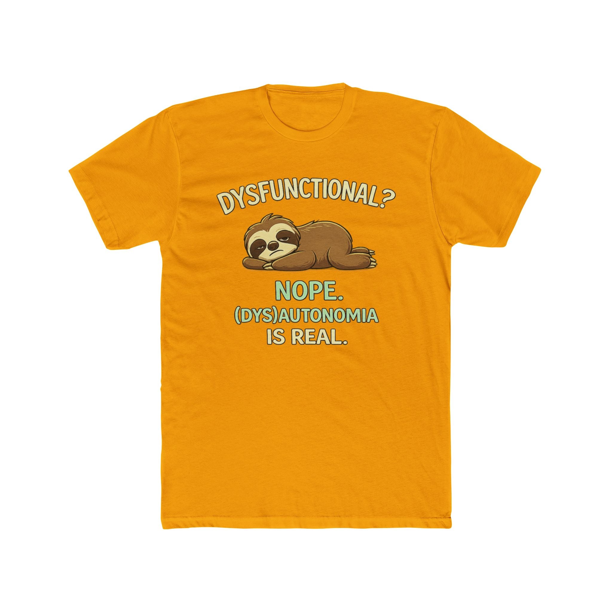Dysfunctional? Nope. T-Shirt
