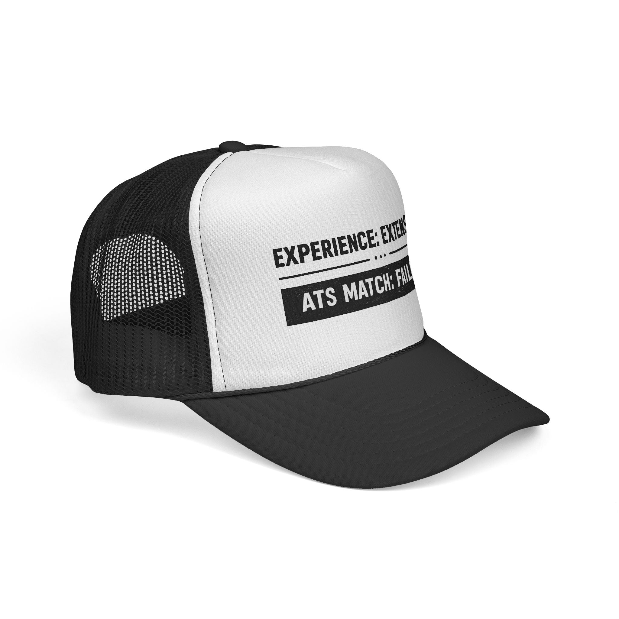 ATS Match:Failed Trucker Hat