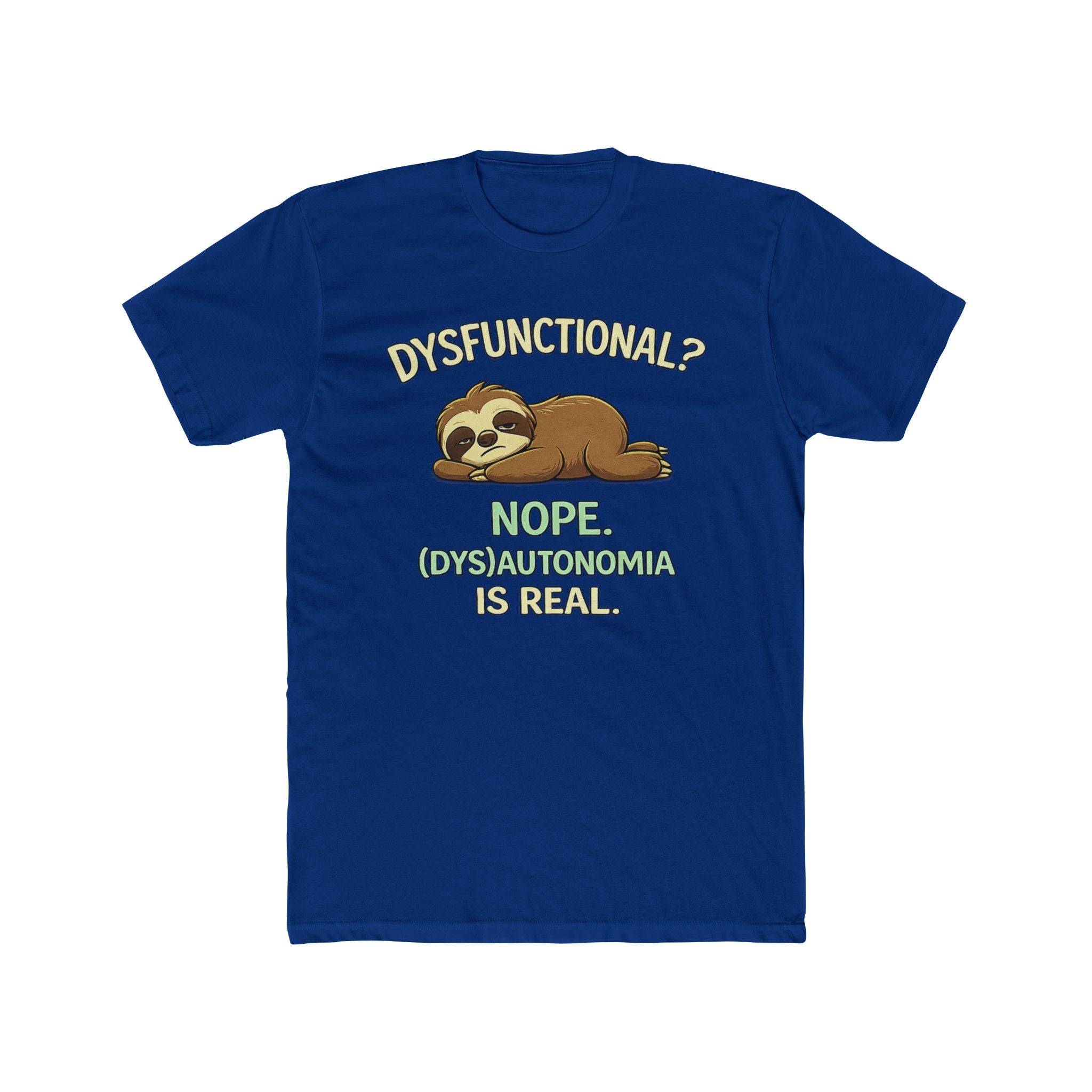 Dysfunctional? Nope. T-Shirt