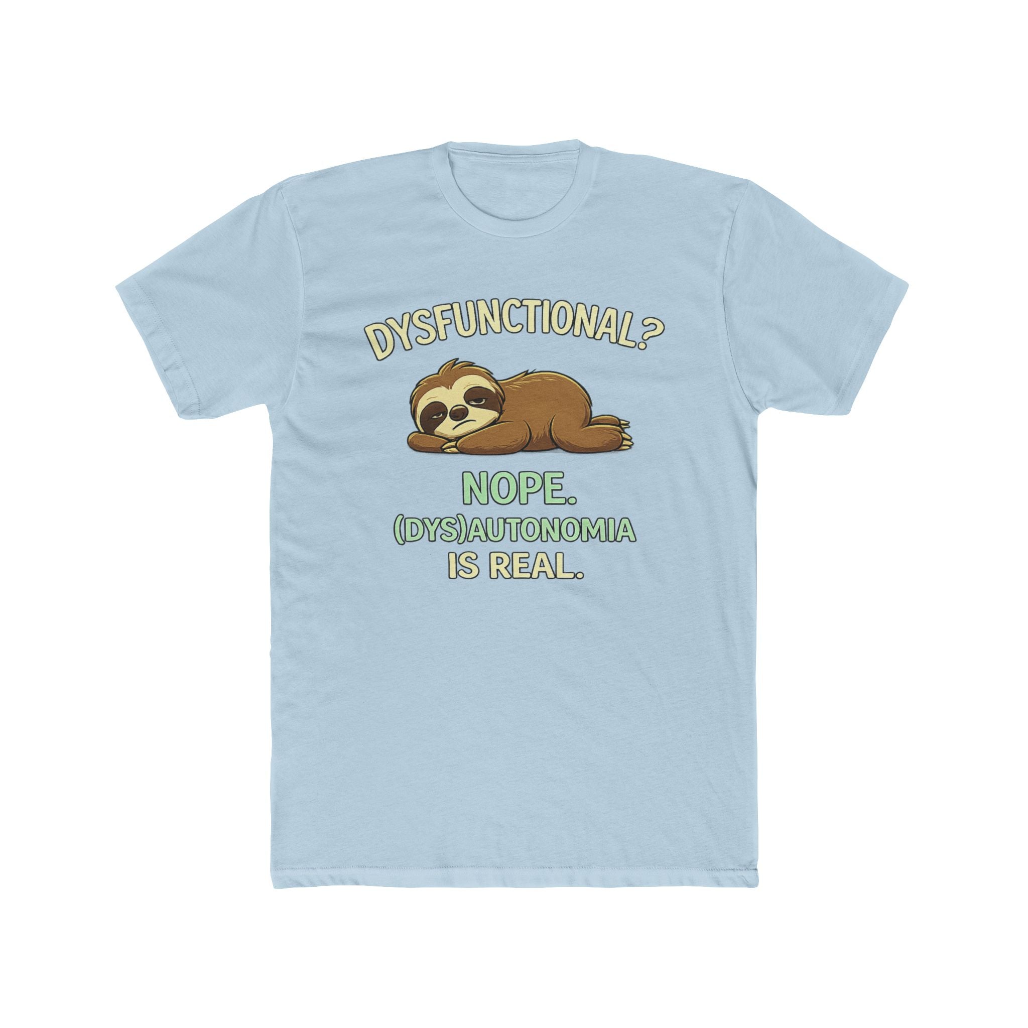 Dysfunctional? Nope. T-Shirt