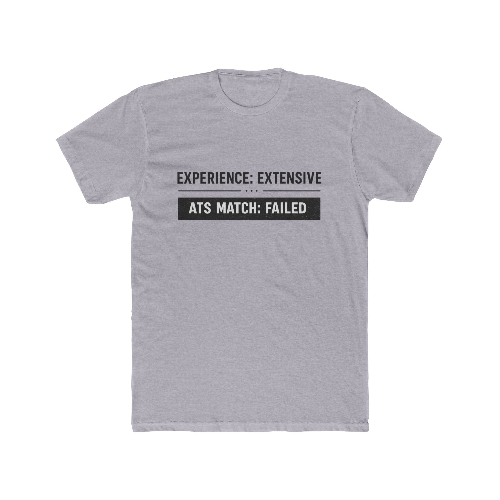ATS Match: Failed T-Shirt